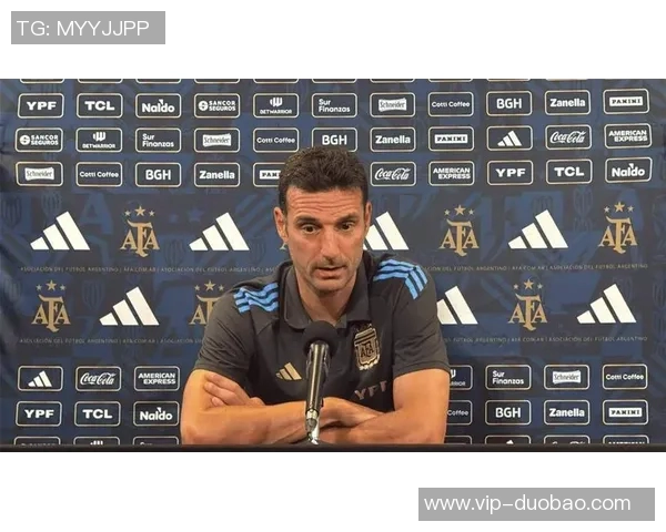 斯卡洛尼解释冈萨雷斯踢边卫的原因强调其能力而非对手因素